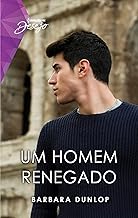 Um homem renegado (Desejo Livro 158)