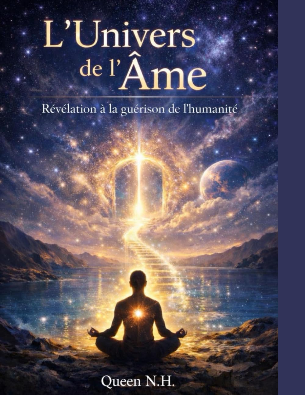 L'Univers de l'Âme-Révélation à la guérision de l'Humanité