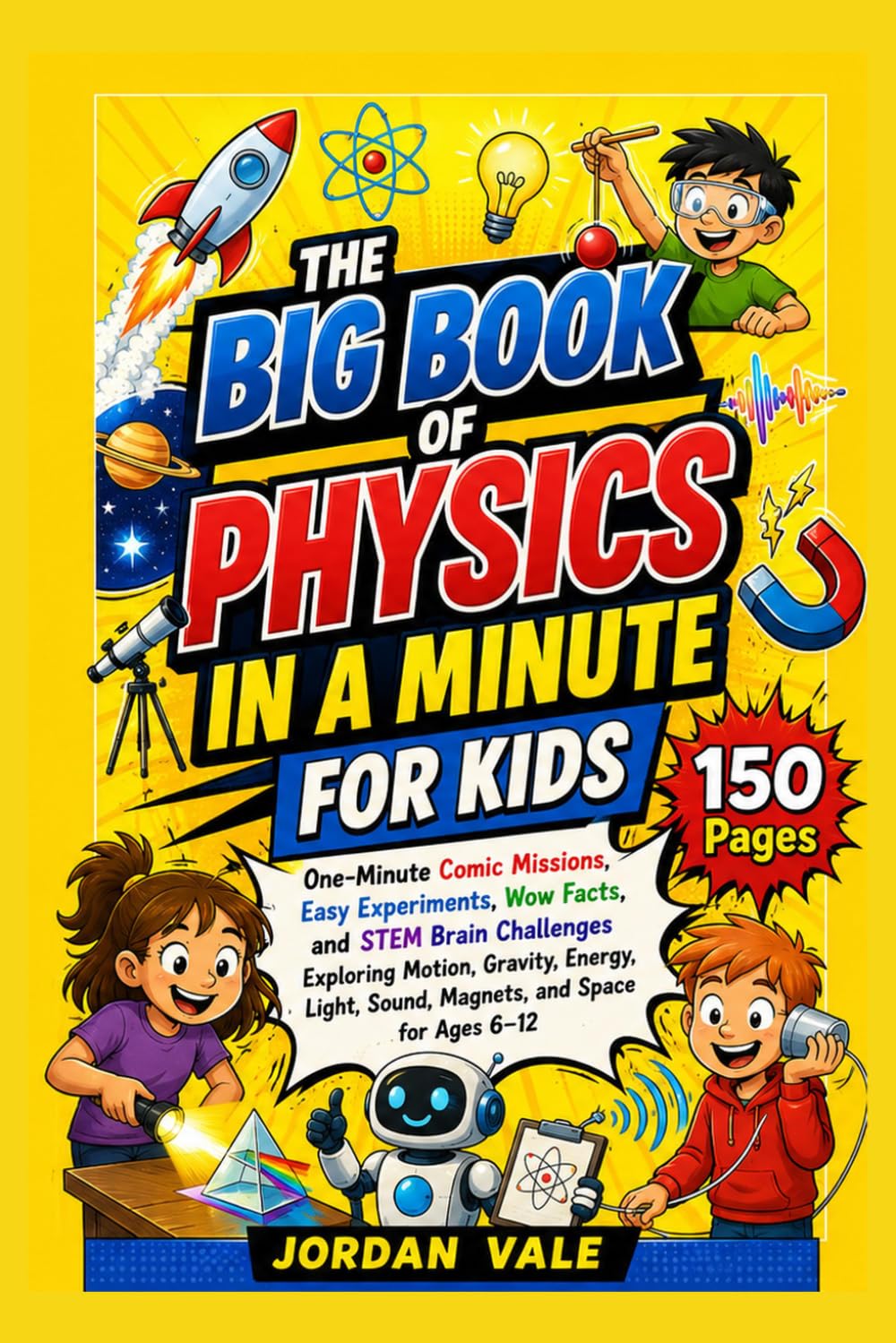 THE BIG BOOK OF PHYSICS IN A MINUTE FOR KIDS