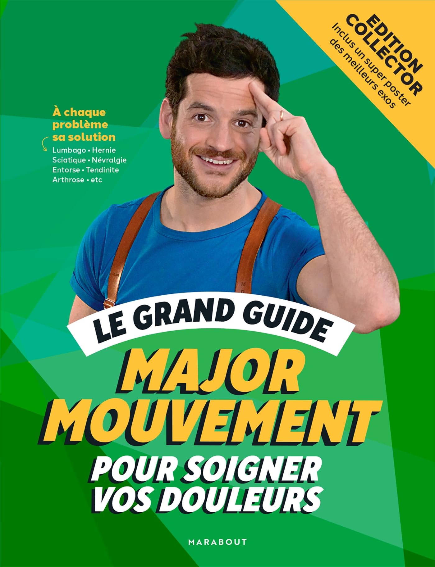 Le grand guide Major Mouvement pour soigner vos do: Inclus un poster des meilleurs exos Paperback – Illustrated, 11 October 2023