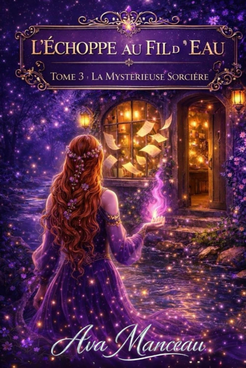 L'échoppe au fil d'eau: Tome 3 : La mystérieuse sorcière ( une cosy fantasy )