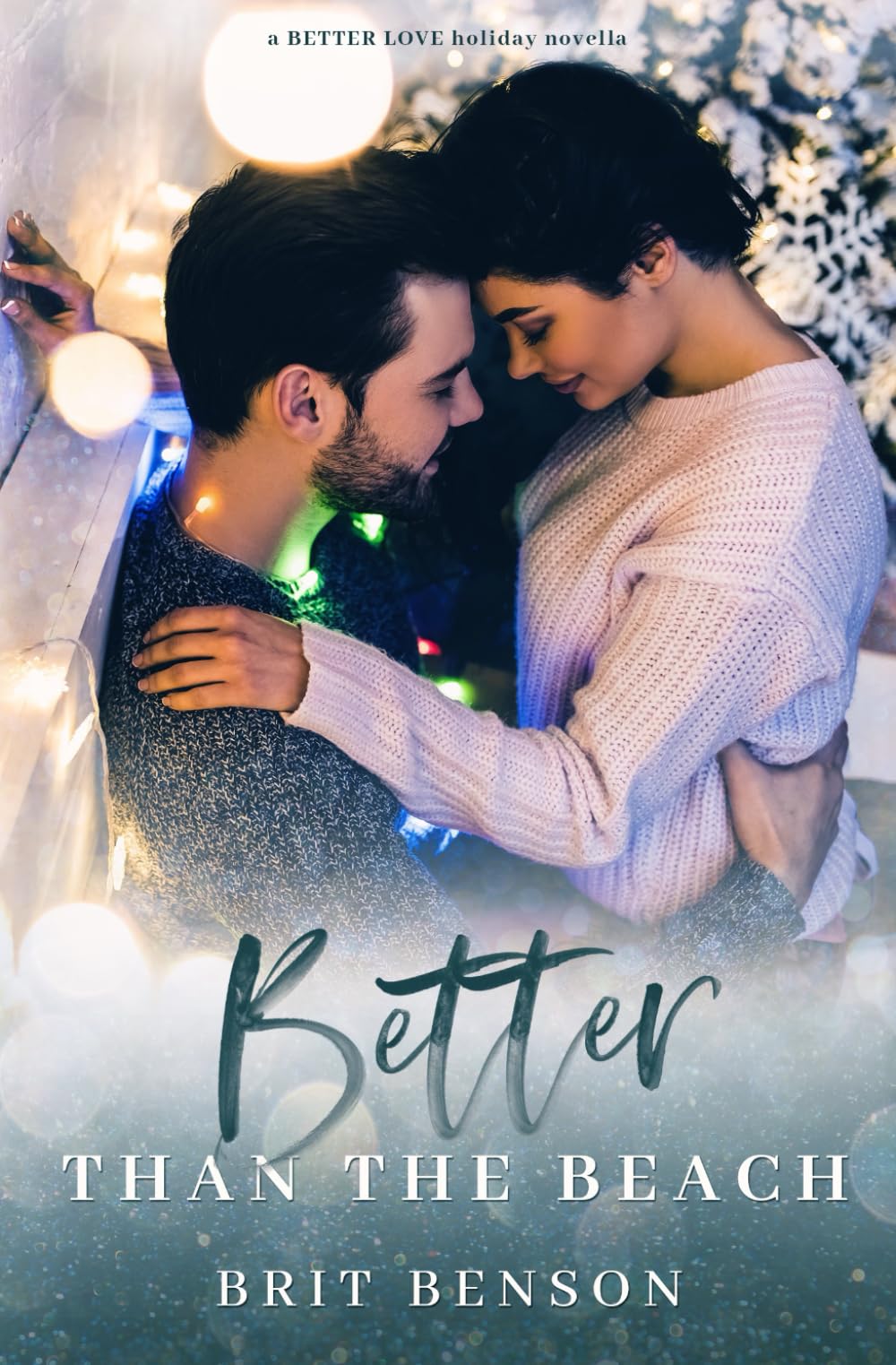 Better Than the Beach: A holiday novella (Better Love)