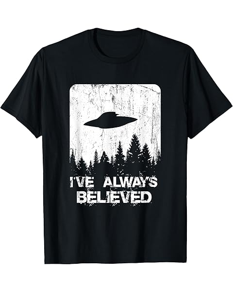 Alien Gifts Men Women Kids UFO Abduction Ive Always Believed T-Shirt
