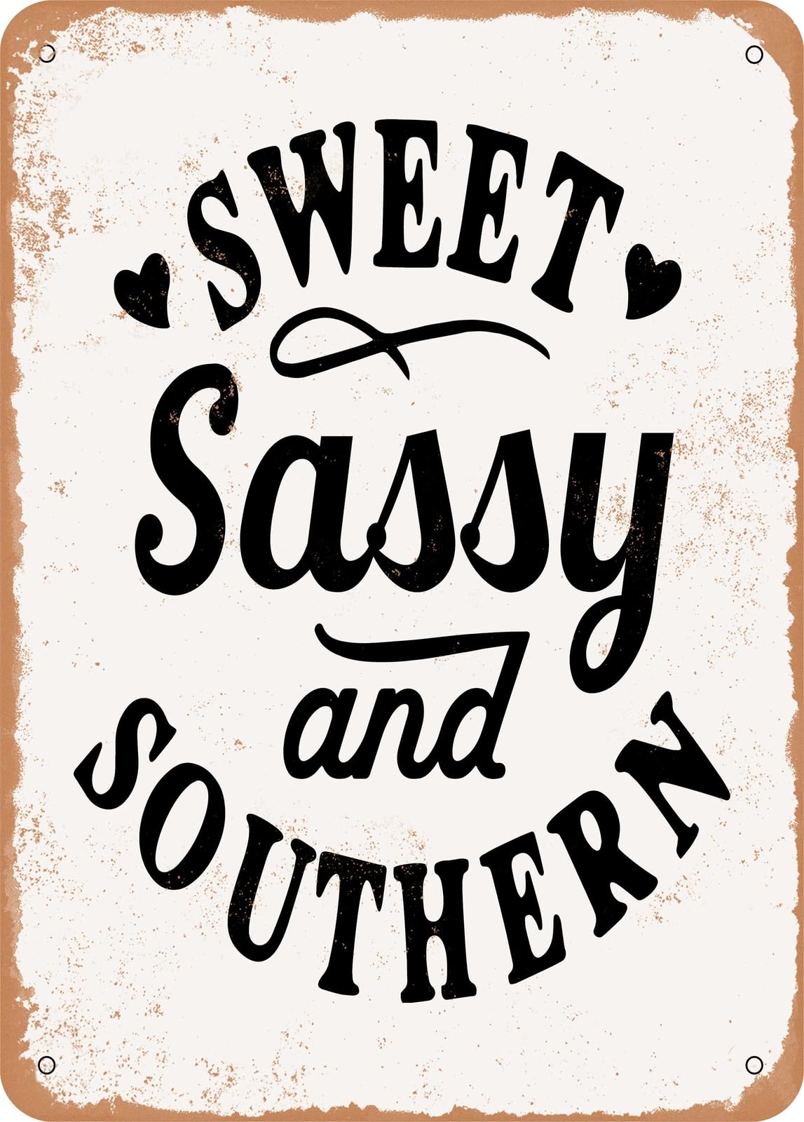 Miaomansenstore Metal Sign - Sweet Sassy And Southern - 3 - Vintage Rusty Look Home Decor