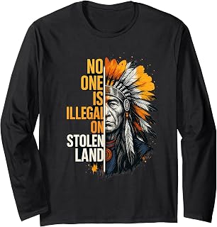 No One is Illegal On Stolen Land Native Americans Vintage Long Sleeve T-Shirt