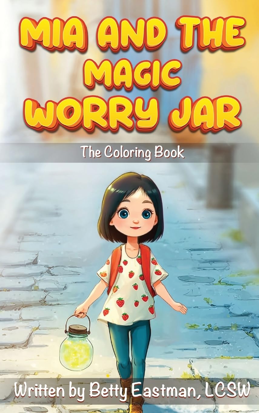 MIA and the Magic Worry Jar: The Coloring Book