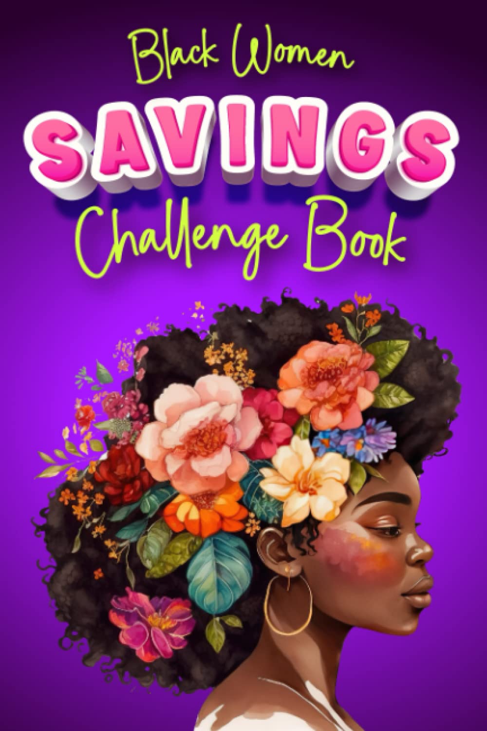 Black Women Savings Challenge Book: Easy Cash Budget Saving Challenge Planner For Low Income & Small Budgets (Great Money Saving Gifts Idea)