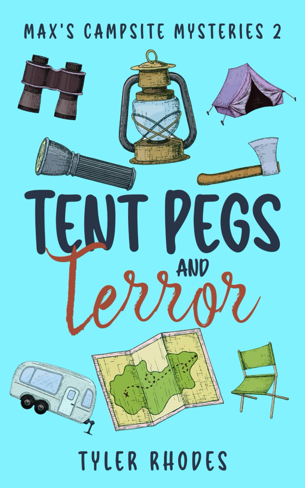 Tent Pegs and Terror (Max's Campsite Mysteries)