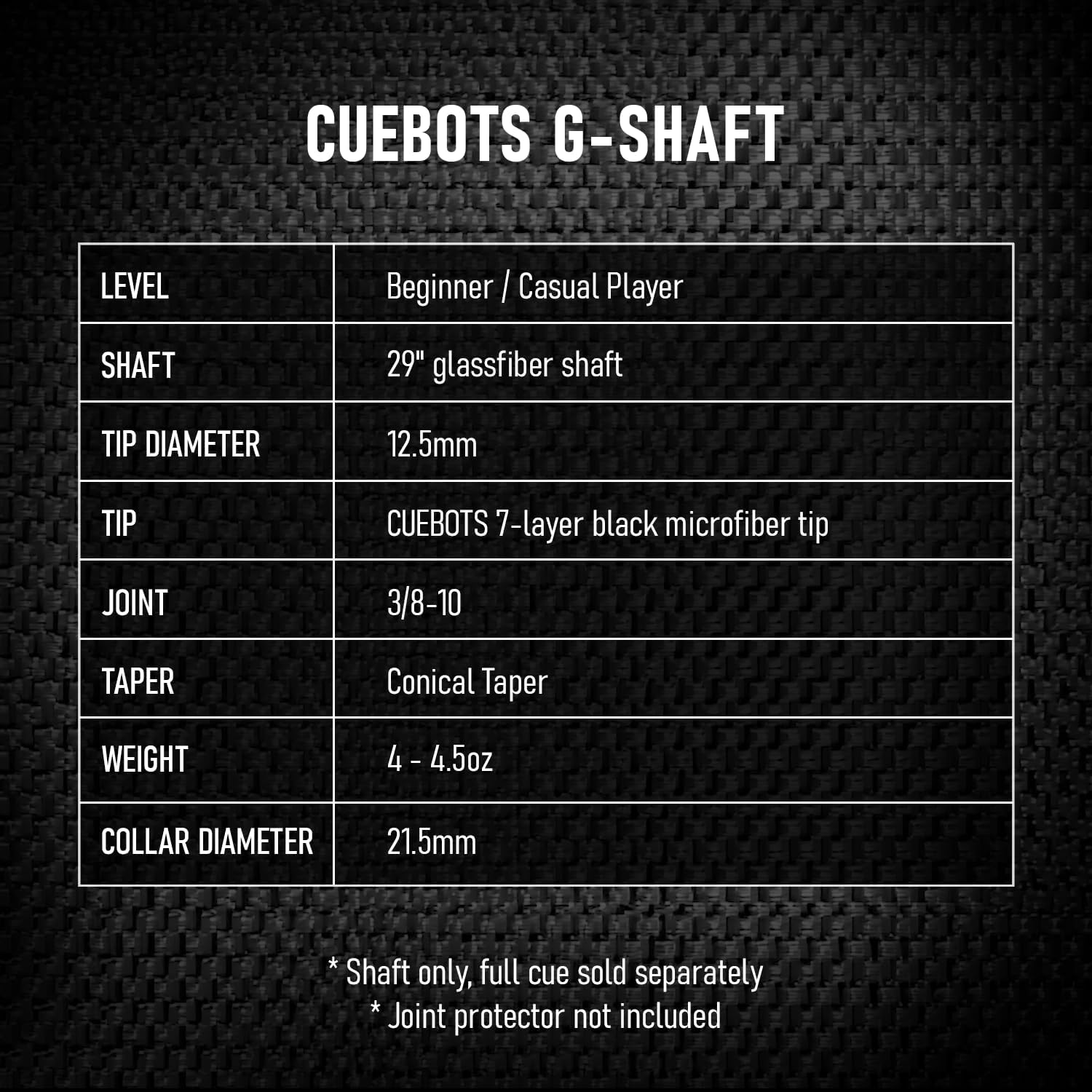 G-Shaft, 29" Glassfiber Pool Cue Shaft, 12.5mm 7-Layer Microfiber Tip, Conical Taper, 5/16-18, Uni-QR, 3/8-10, 3/8-8 Joints, Glass Fiber Shaft