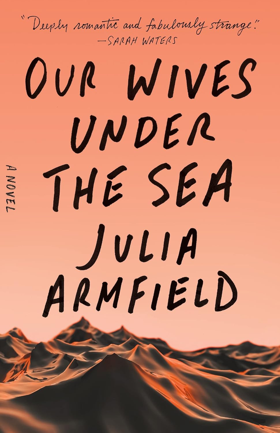 Our Wives Under the Sea A Novel 9781250229892 Armfield