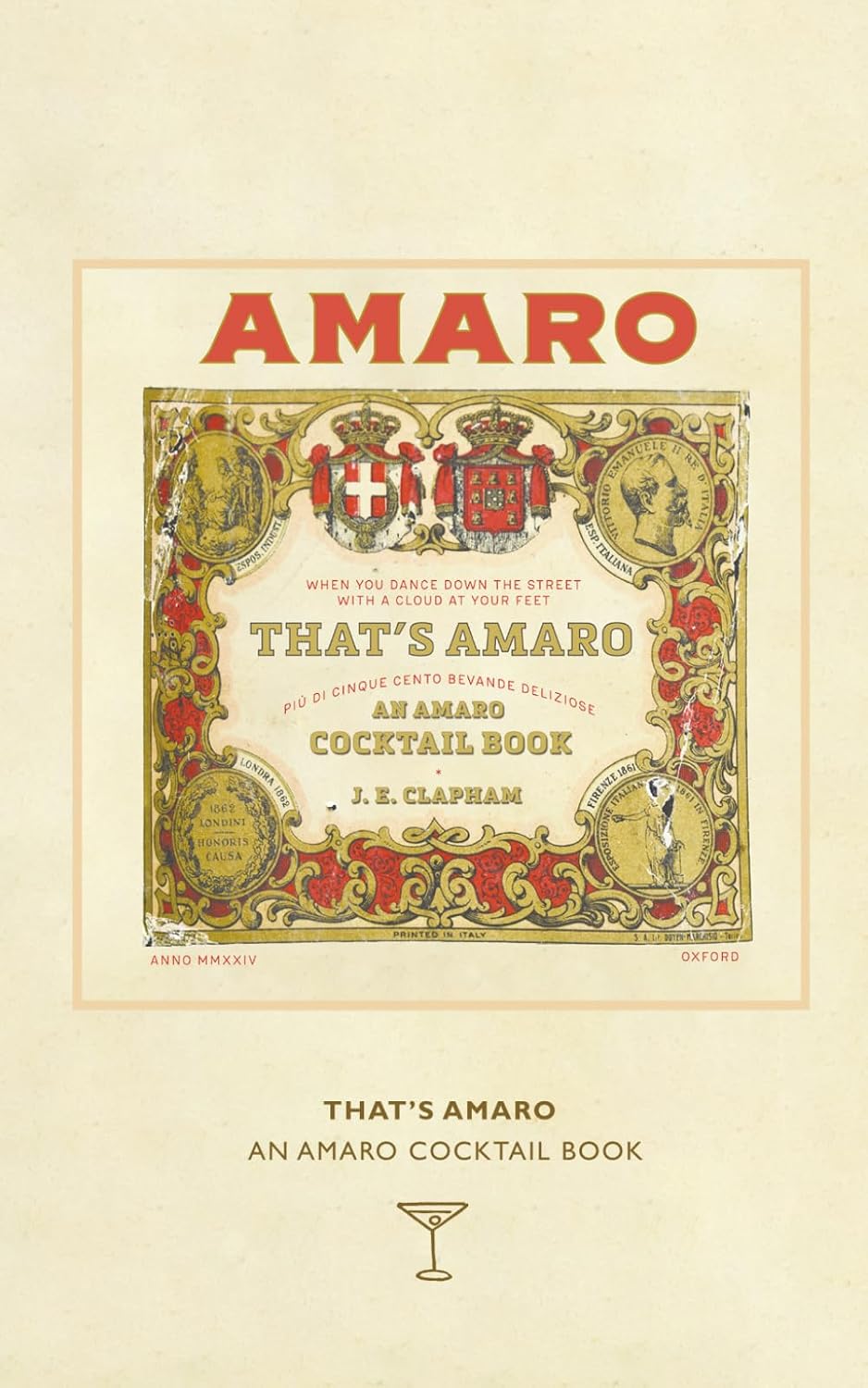 That's Amaro: An Amaro Cocktail Book (Clapham Cocktails)