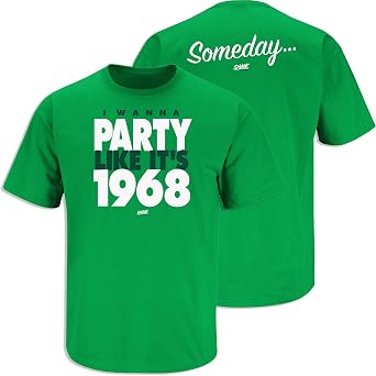 Someday... I Wanna Party Like Its 1968 T-Shirt for New York Football Fans SM-5XL