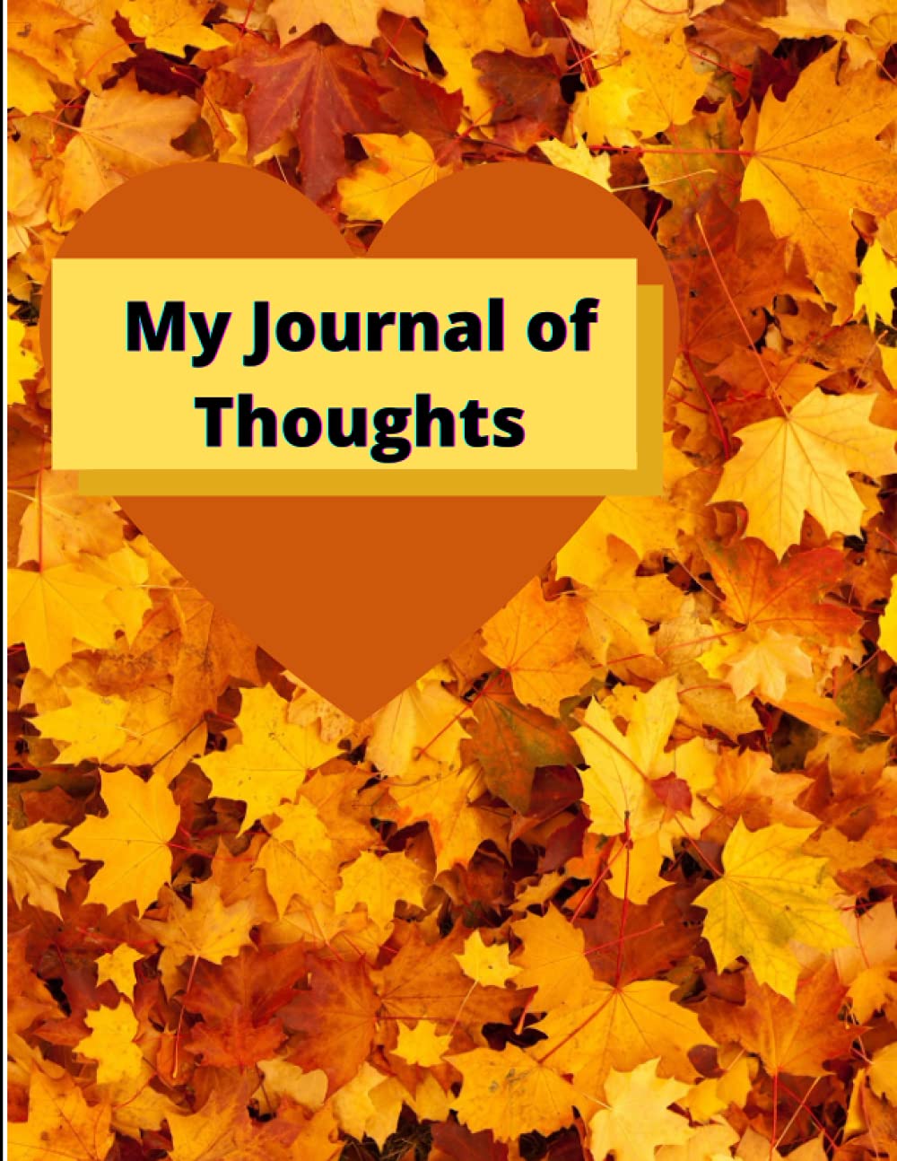 My Journal of Thoughts