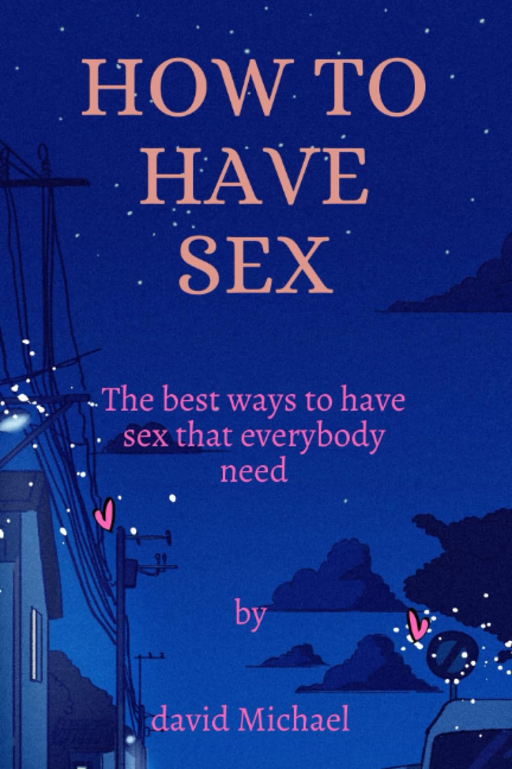 How to have sex: The best way to have sex that everybody need