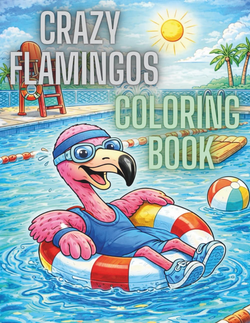Crazy Flamingos Coloring Book: Funny, Sassy & Ridiculous Flamingo Designs for Relaxation and Stress Relief