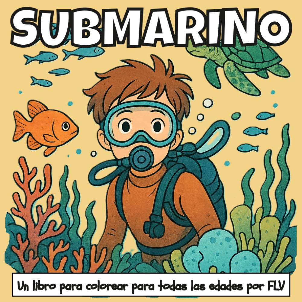 SUBMARINO: Un LIBRO PARA COLOREAR para todas las edades. terapéutico, relajante, antiestrés y para reducir la ansiedad — ideal para la atención plena, ... e ilustraciones de alta calidad de FLV