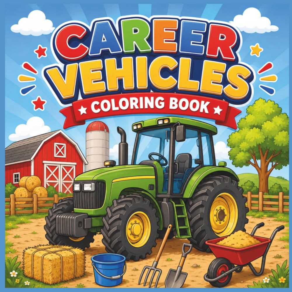 Career Vehicles Coloring Book for Kids: Giant Work Vehicles with Easy Bold Coloring Pages for Preschool, Kindergarten & Ages 3–8