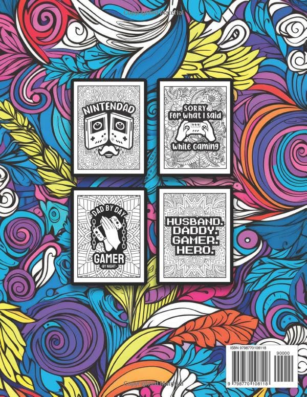 Gamer Dads Never Quit: Gamer Coloring Book For Adults Funny Relatable Quotes Stress Relieving Activity Book Gift Idea For Gamer Dads And Video Game Lovers image 3