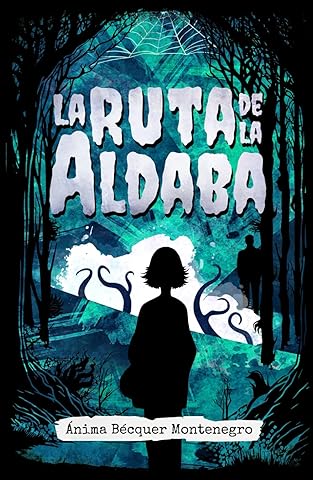 La ruta de La Aldaba: Una espeluznante novela de terror fant&aacute;stico que atrapar&aacute; a los amantes del horror, el misterio, lo sobrenatural y la fantas&iacute;a oscura (Spanish Edition)