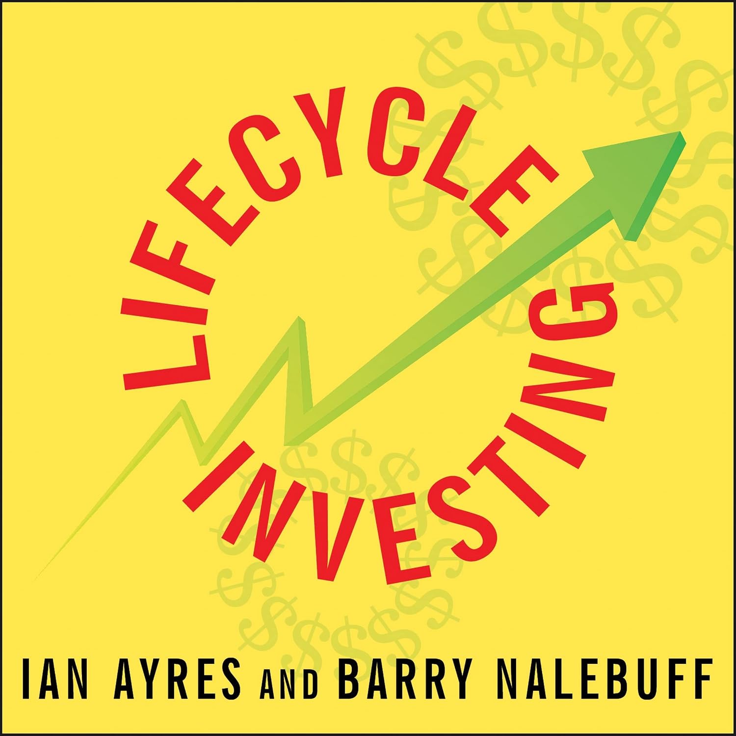 Ian Ayres, Barry Nalebuff Lifecycle Investing