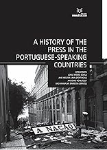 A History of the Press in the Portuguese-Speaking Countries