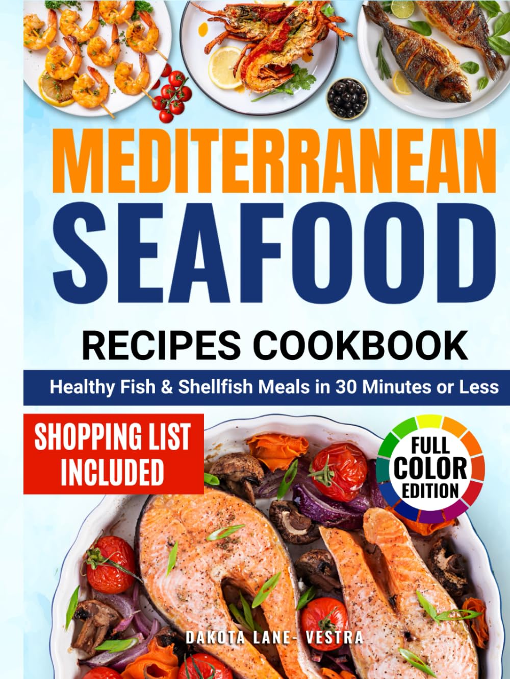 Quick & Easy Mediterranean Seafood Recipes: Healthy Fish & Shellfish Meals in 30 Minutes or Less