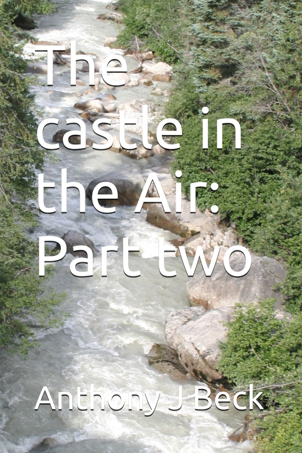 The castle in the Air: Part two