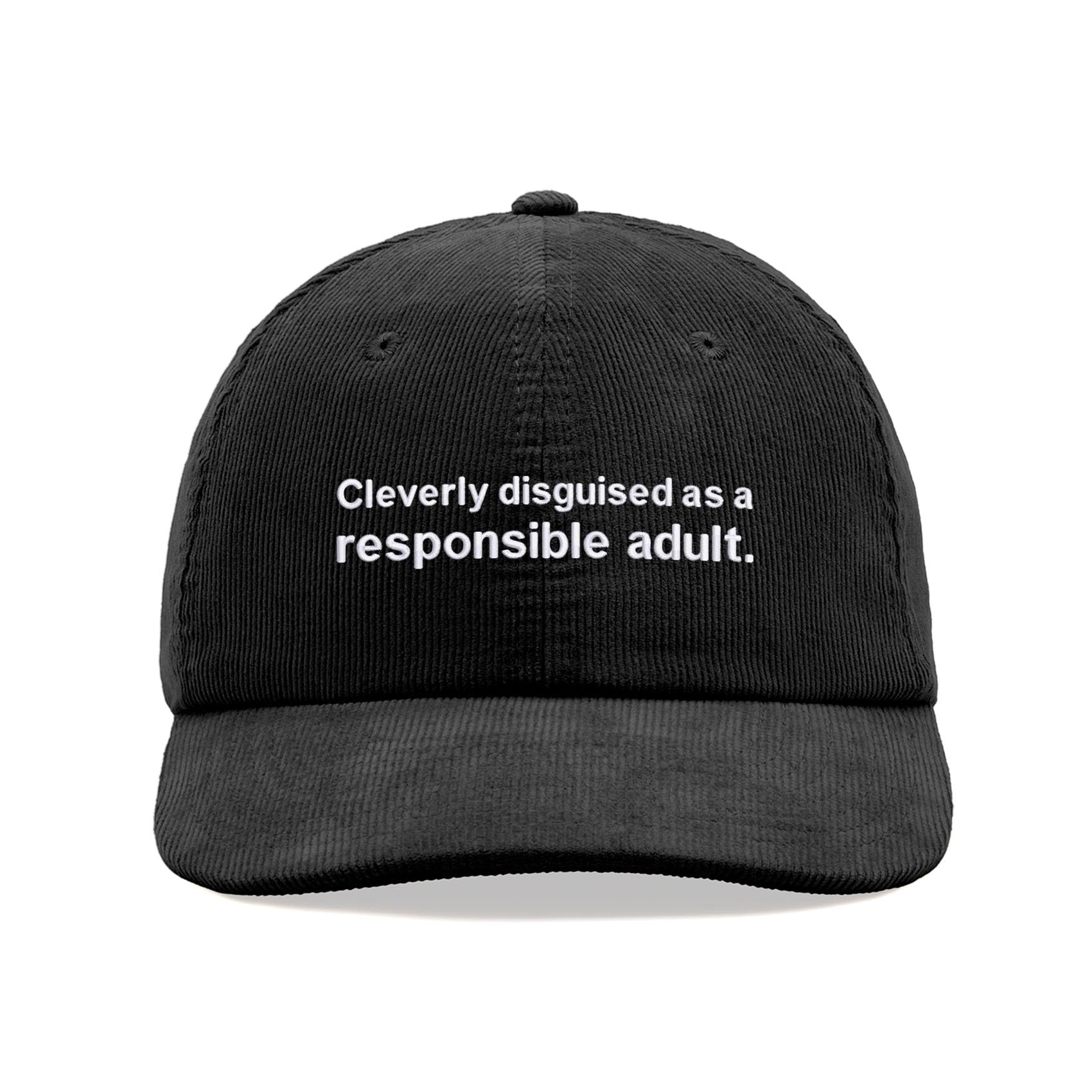 Cap Base Unisex Black Cleverly Disguised As A Responsible Adult Corduroy Baseball Cap Vintage Dad Hat Adjustable Funny Sarcasm