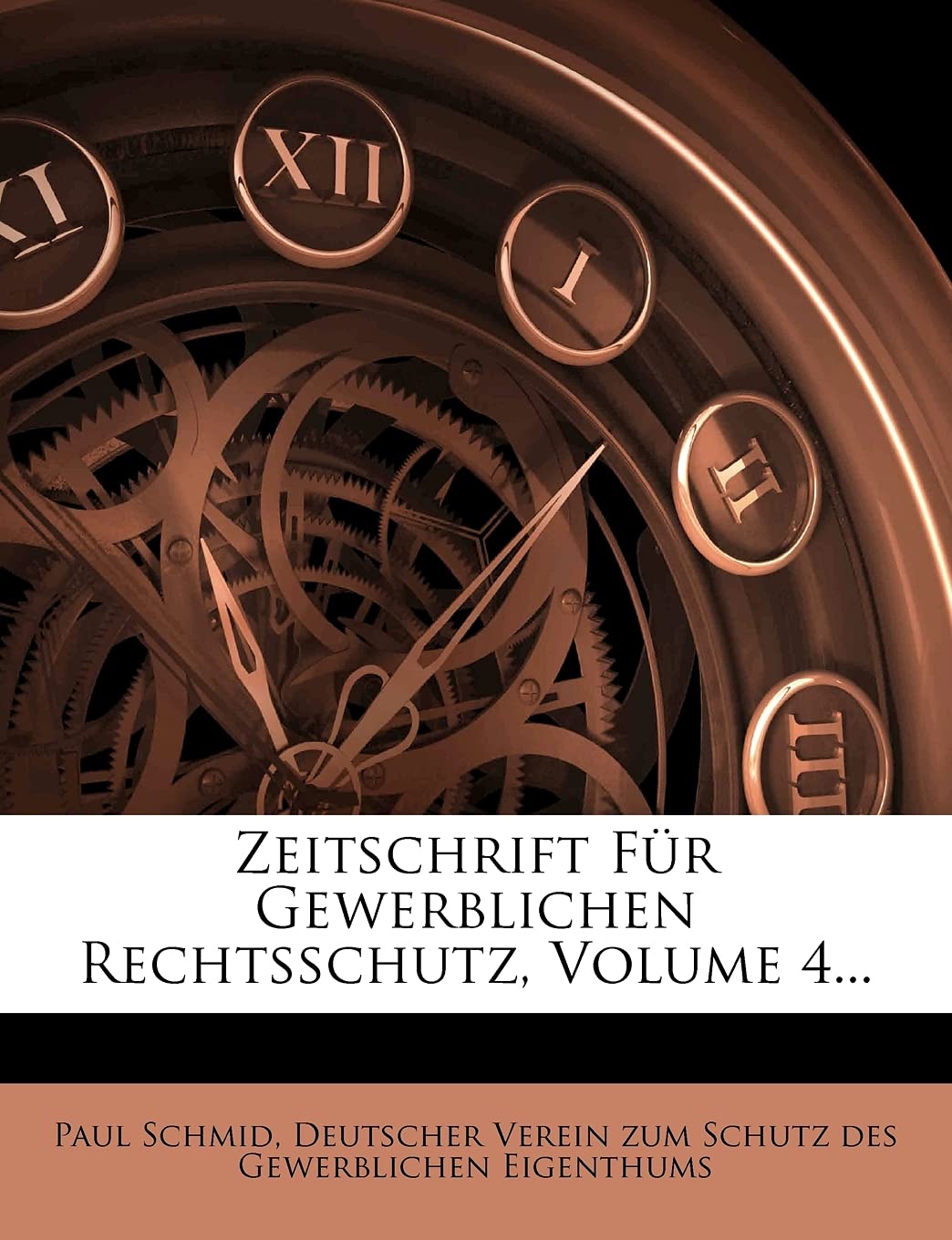 Zeitschrift Fur Gewerblichen Rechtsschutz, Volume 4...