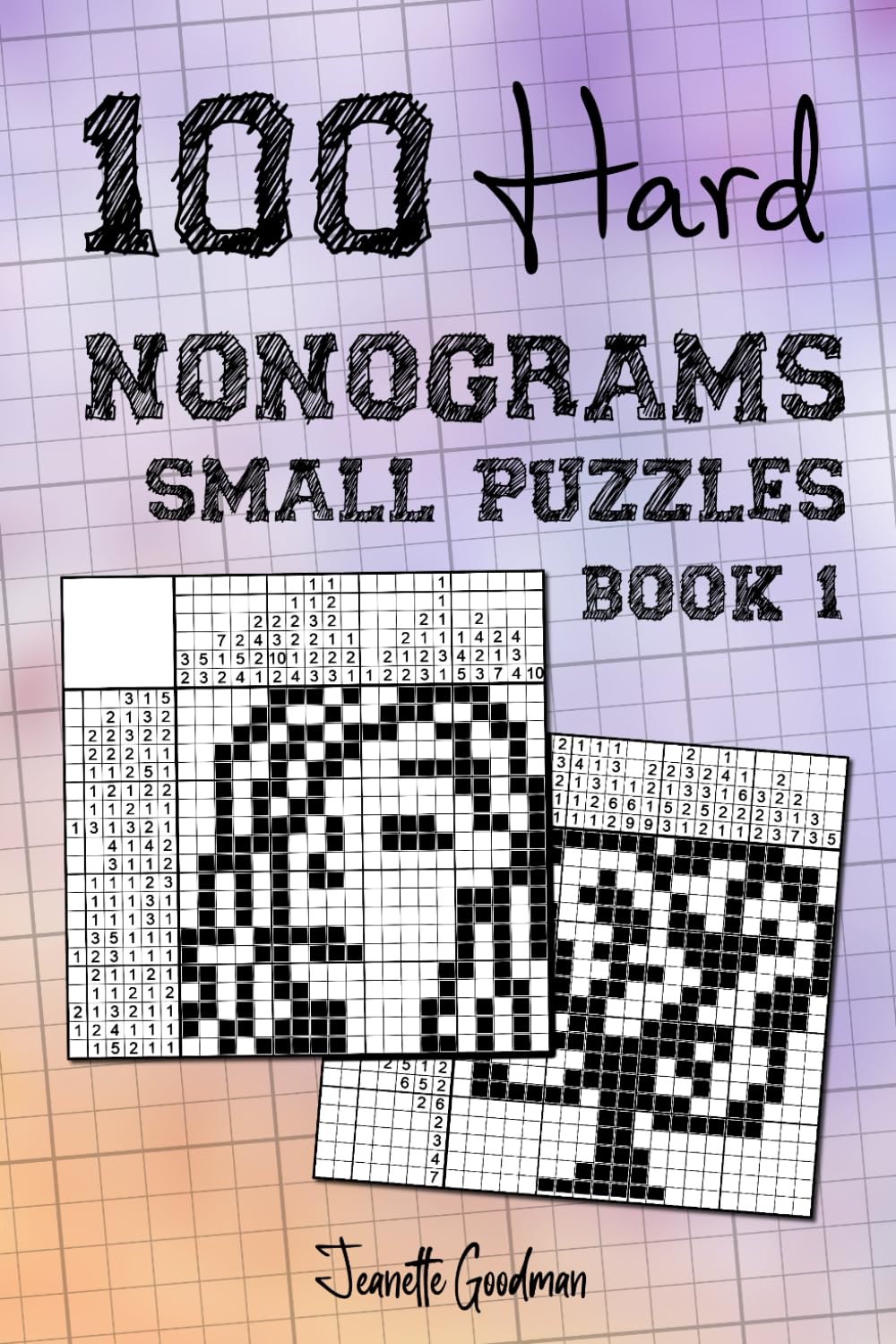 100 Hard Nonograms - Small Puzzles - Book 1
