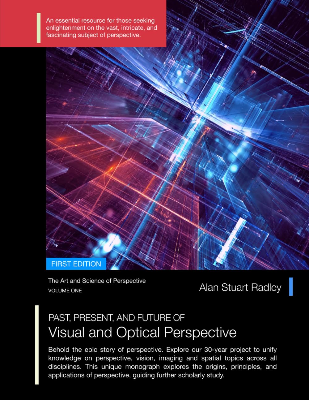 Past, Present, and Future of Visual and Optical Perspective (The Art and Science of Perspective)