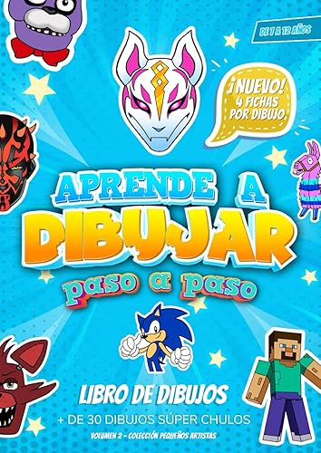 Aprender a Dibujar Paso a Paso - Volumen 2: Dibujos súper chulos para que tu hijo o hija aprenda a dibujarlos paso a paso