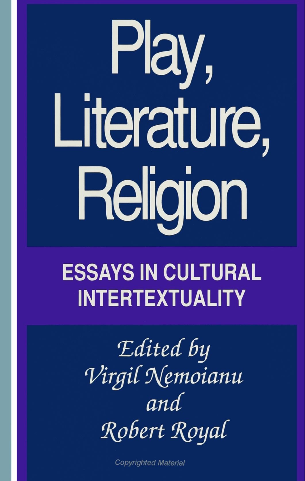 Play, Literature, Religion: Essays in Cultural Intertextuality (Suny Series, the Margins of Literature)