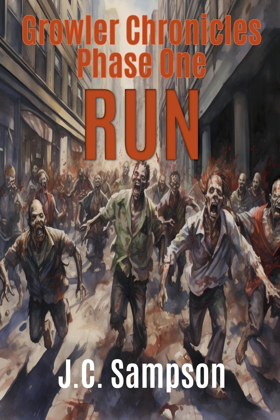 Phase One - Run: Book One of the Growler Chronicles: 1