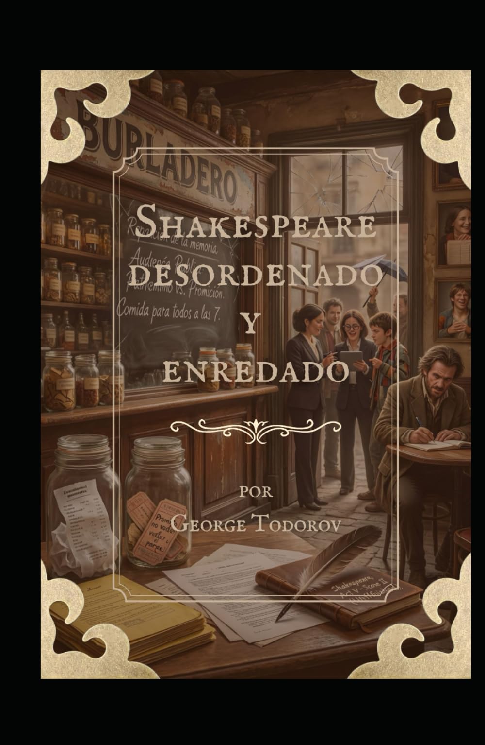 Shakespeare desordenado y enredado (Reescribiendo clasicos de la literatura y el cine)