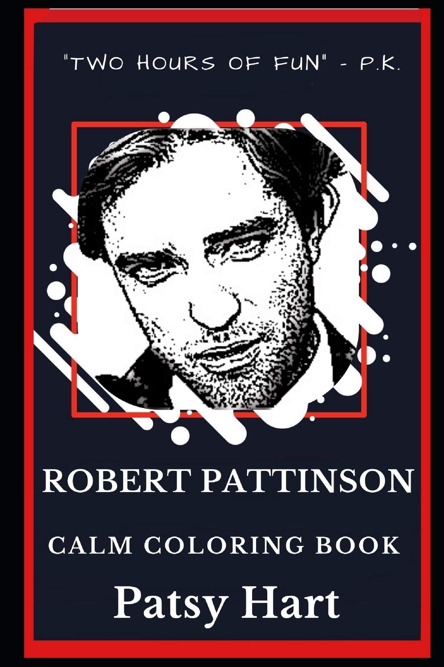Robert Pattinson Calm Coloring Book