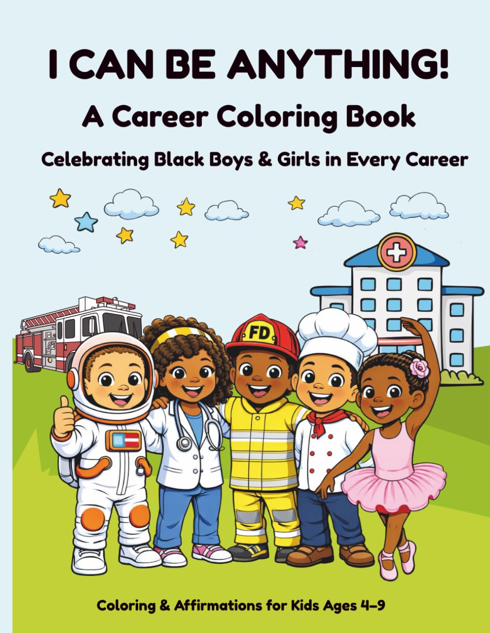 I Can Be Anything! - A Career Coloring Book