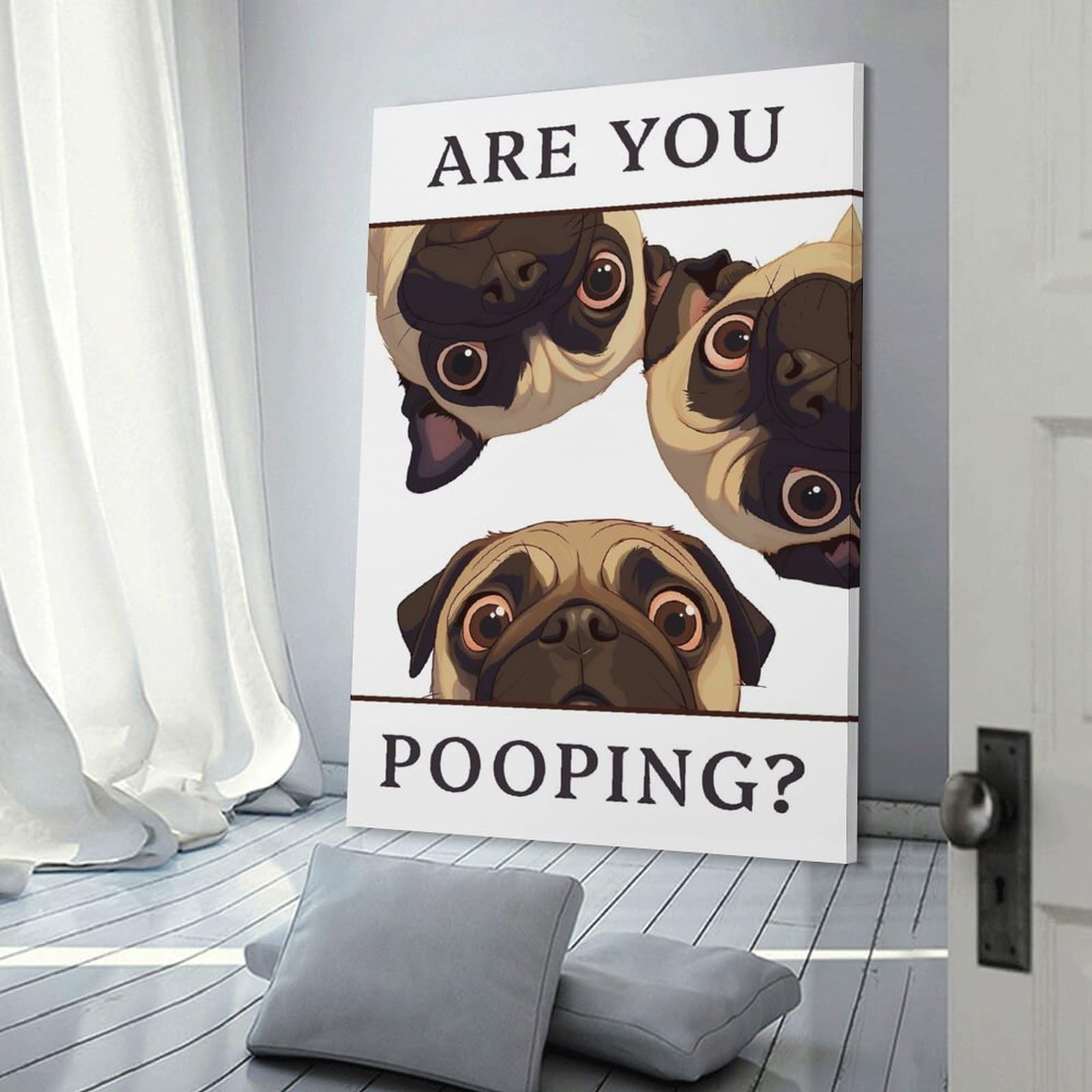 Junmoney Pugs in Bathroom Asking Are You Pooping Dog Decorative Wall Artwork, 24x36inch(60x90cm), for Hallway, Lounge Or Guest Room, Decorative Present for New Homes
