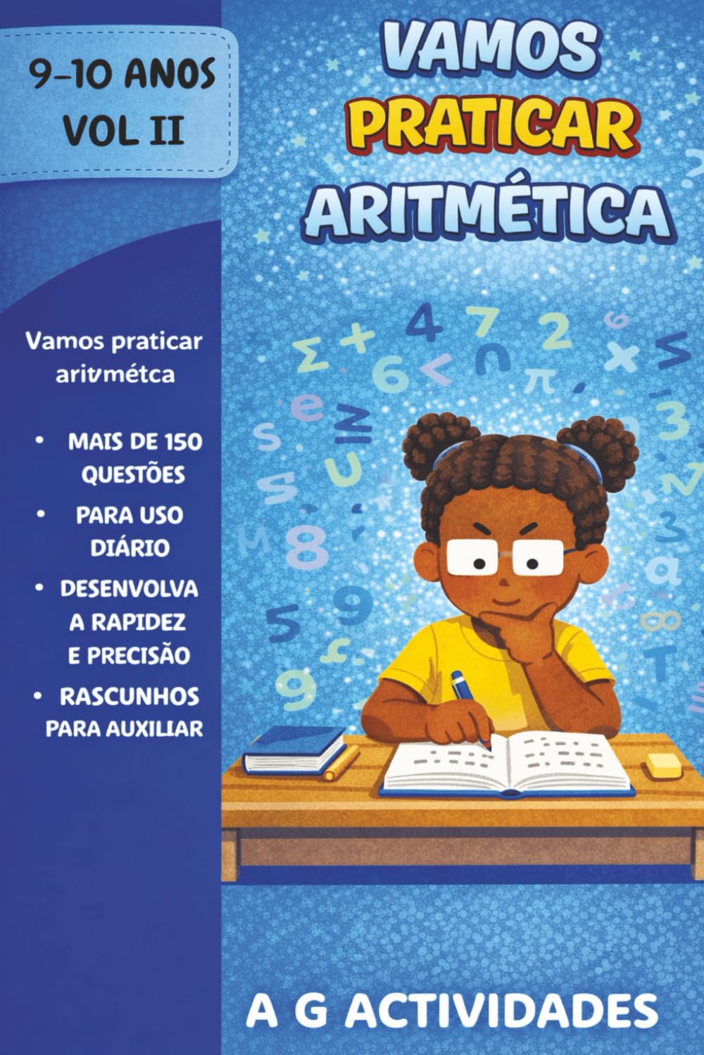 Vamos Praticar Aritmética: Livro de Actividades Aritméticas para meninos dor 9 a 10 anos Volume II (Vamos Praticar Aritmética: Uma coletania de livros de Actividades Aritméticas)