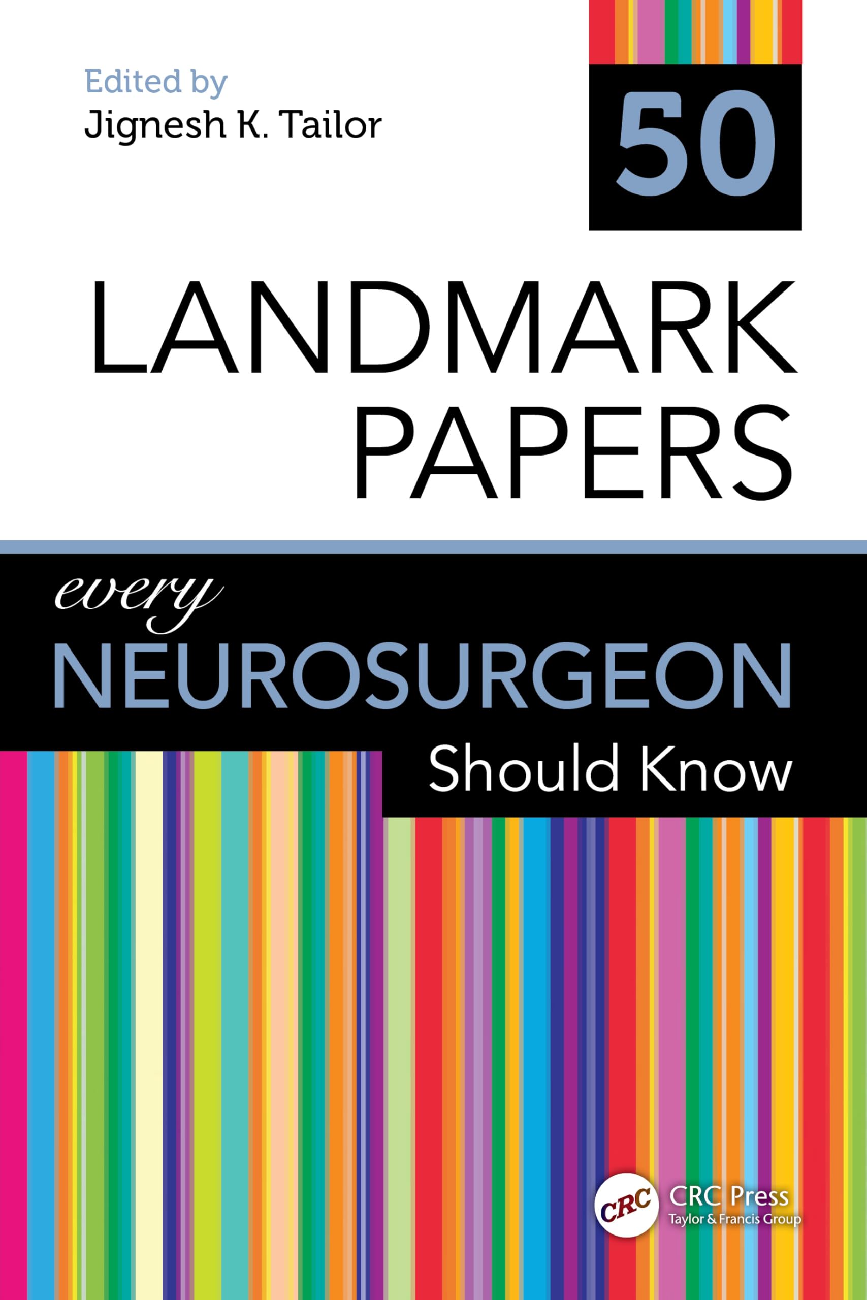 50 Landmark Papers every Neurosurgeon Should Know