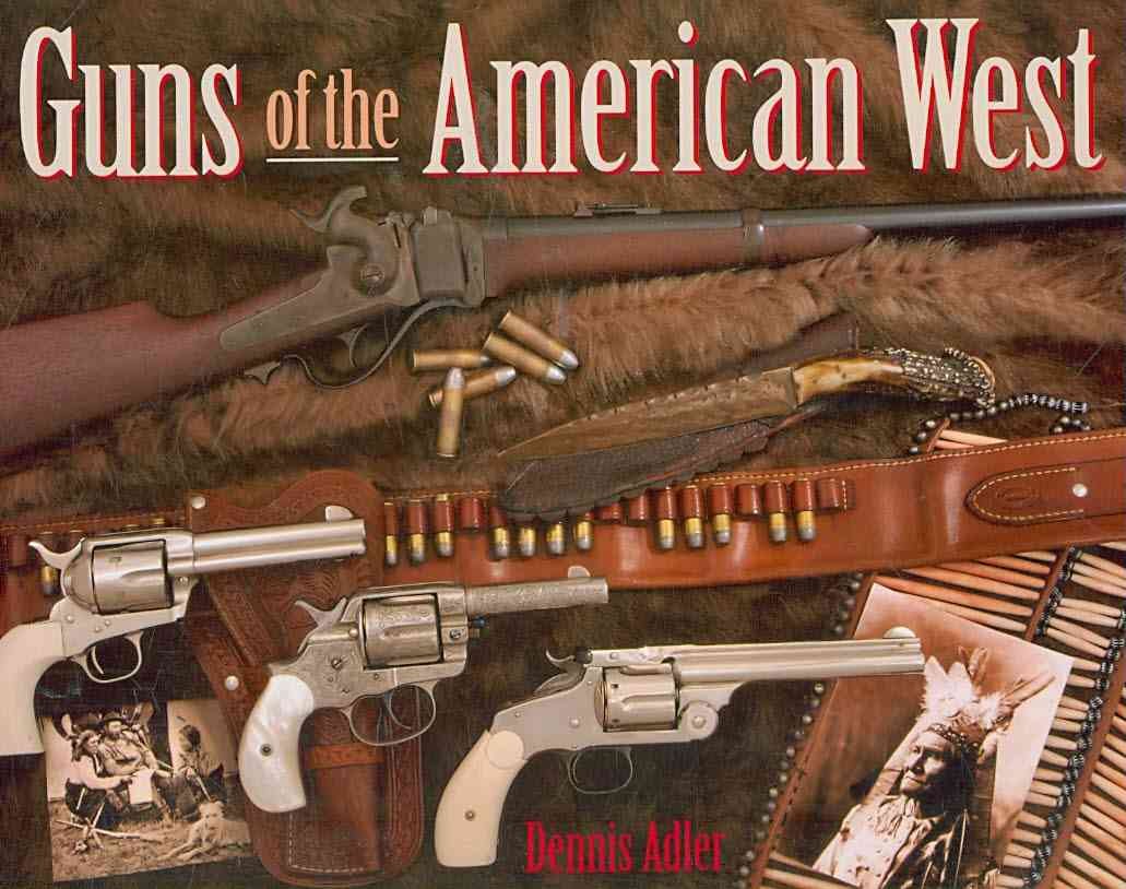 Guns of the American West