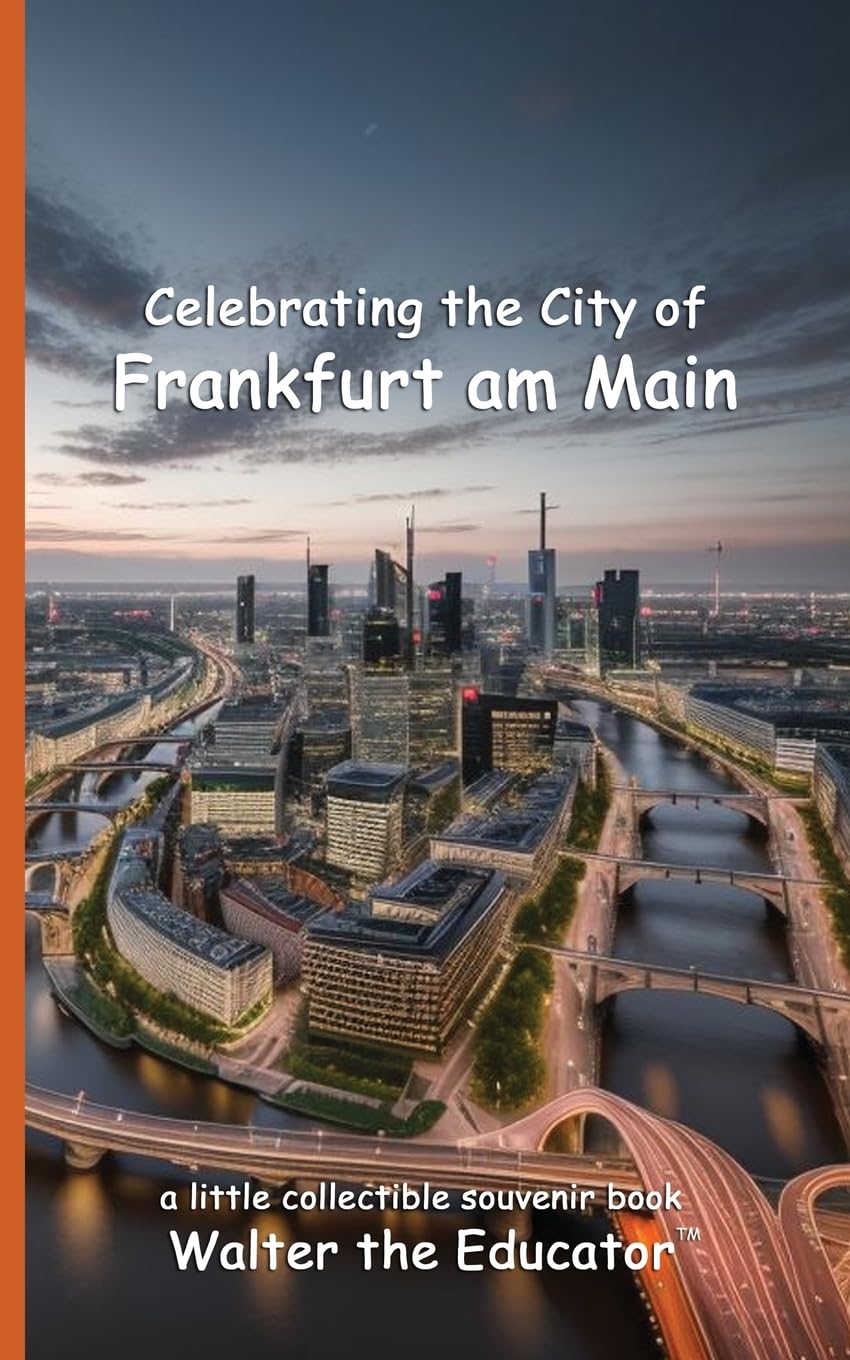 Celebrating the City of Frankfurt am Main (Celebrating Cities Book)