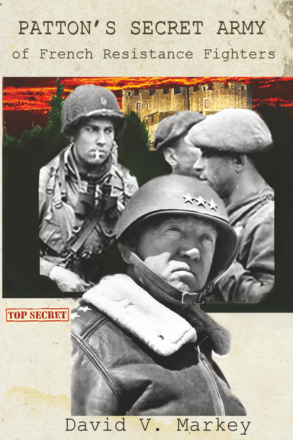 Patton's Secret Army of French Resistance Fighters