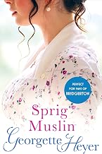 Cover of Sprig Muslin: Gossip, scandal and an unforgettable Regency romance