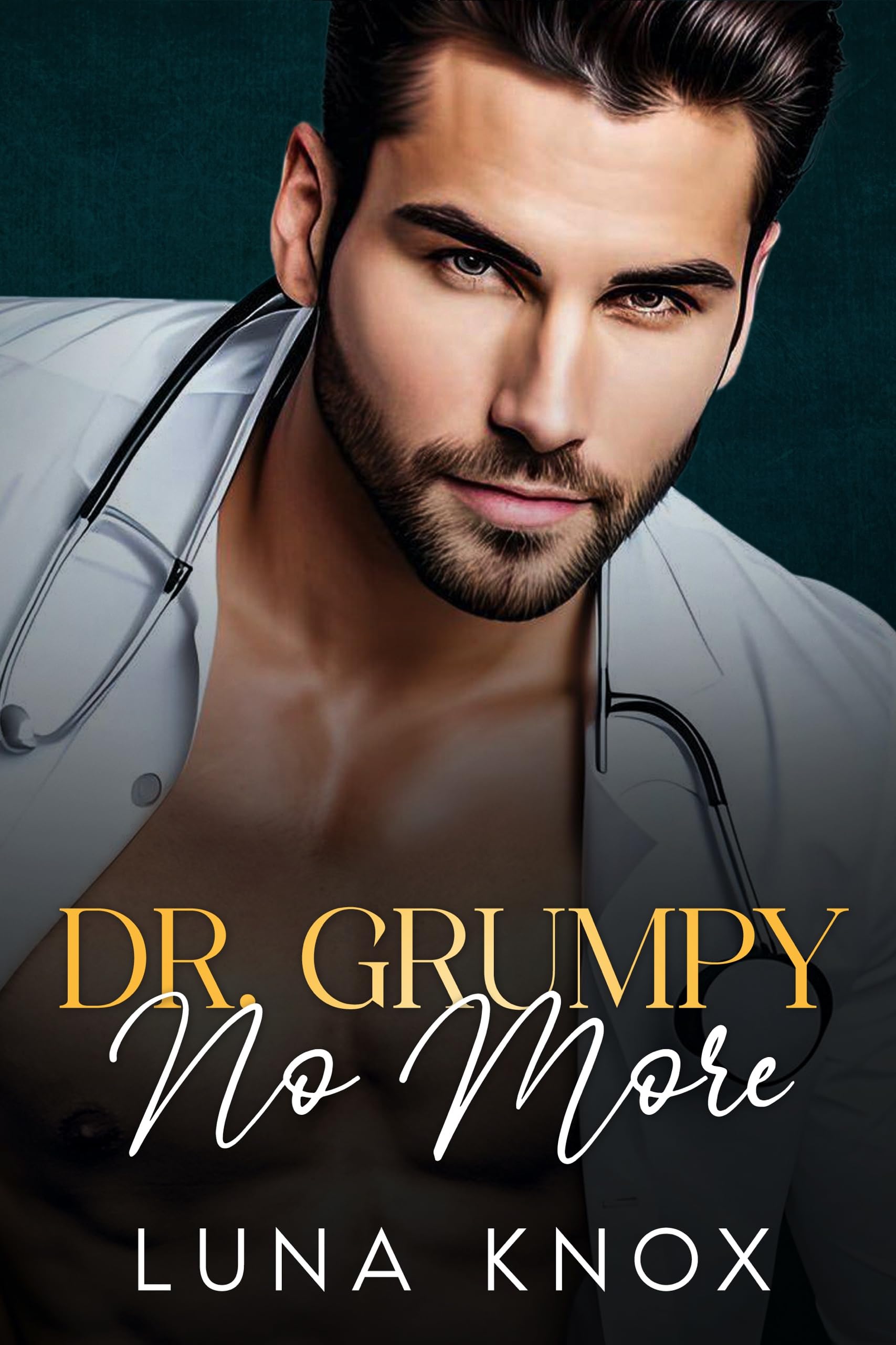 Dr. Grumpy No More: An Enemy To Lovers Age Gap Second Chance Romance
