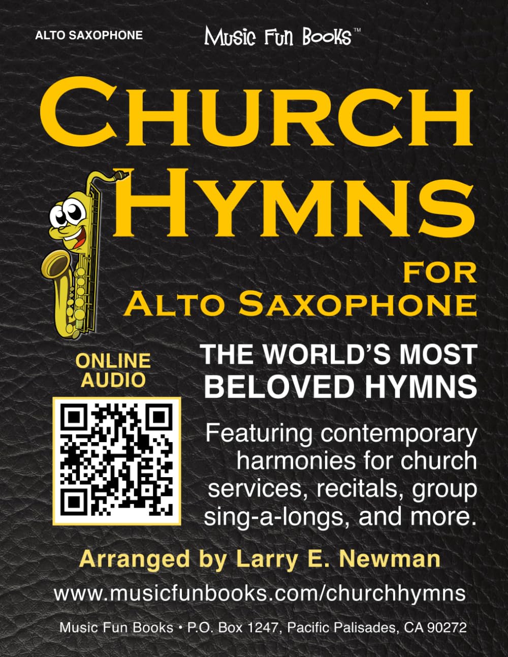 Church Hymns for Alto Saxophone with Piano Accompaniment: Featuring contemporary harmonies for church services, recitals, group sing-a-longs, and more.