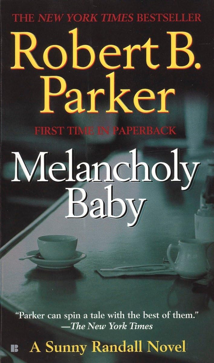 Melancholy Baby (Sunny Randall) Mass Market Paperback – October 4, 2005