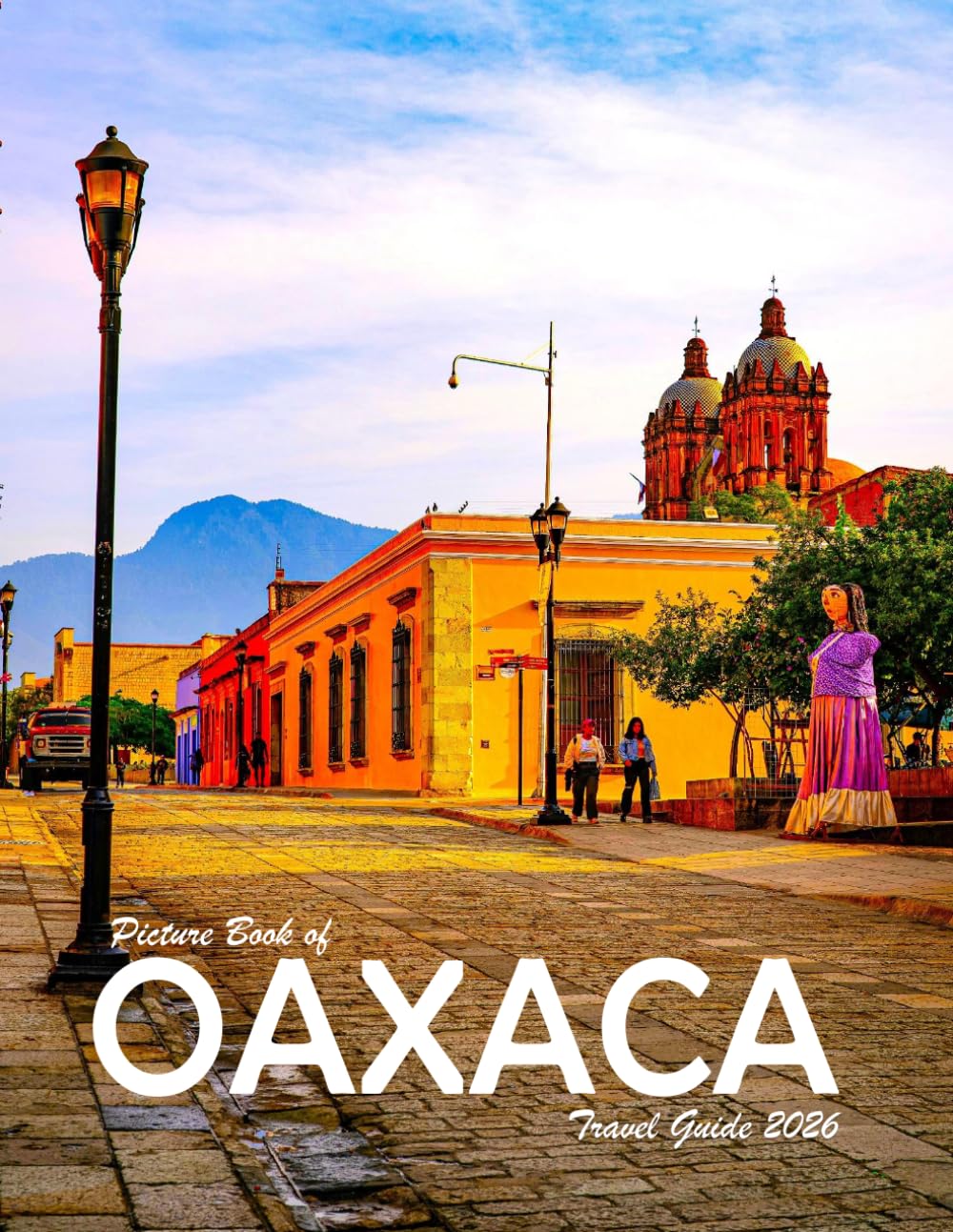 OAXACA, MEXICO: A Visual Journey Through Stunning Landmarks, Travel and Nature lovers.