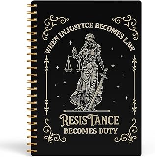 When Injustice Becomes Law Resistance Becomes Duty Spiral Notebooks, Inspirational Justice Journal for Lawyers Feminist Activists, Political Hardcover Notebook for Note Taking, 5.5x8.3 Inches 247