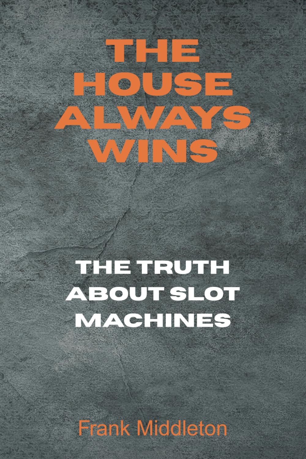 The House Always Wins: The Truth About Slot Machines